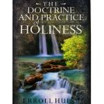 The Doctrine and Practice of Holiness