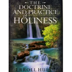 The Doctrine and Practice of Holiness