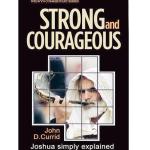 Strong And Courageous – Joshua Simply Explained