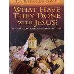 What Have They Done with Jesus?