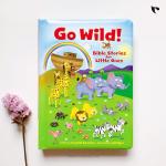 Go Wild! Bible Stories for Little Ones Board book