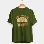 Pray Hardest Half Sleeve T-Shirt